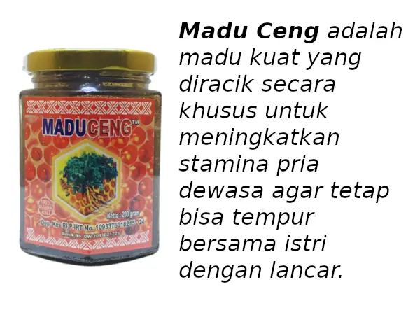 madu Ceng adalah