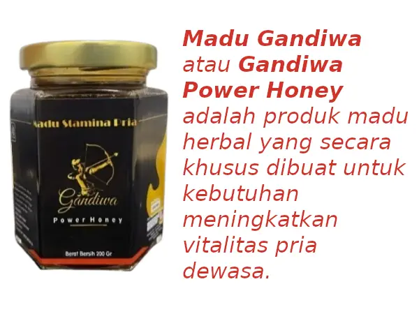 madu gandiwa adalah