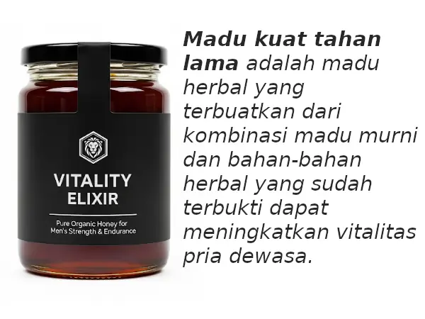 madu kuat adalah